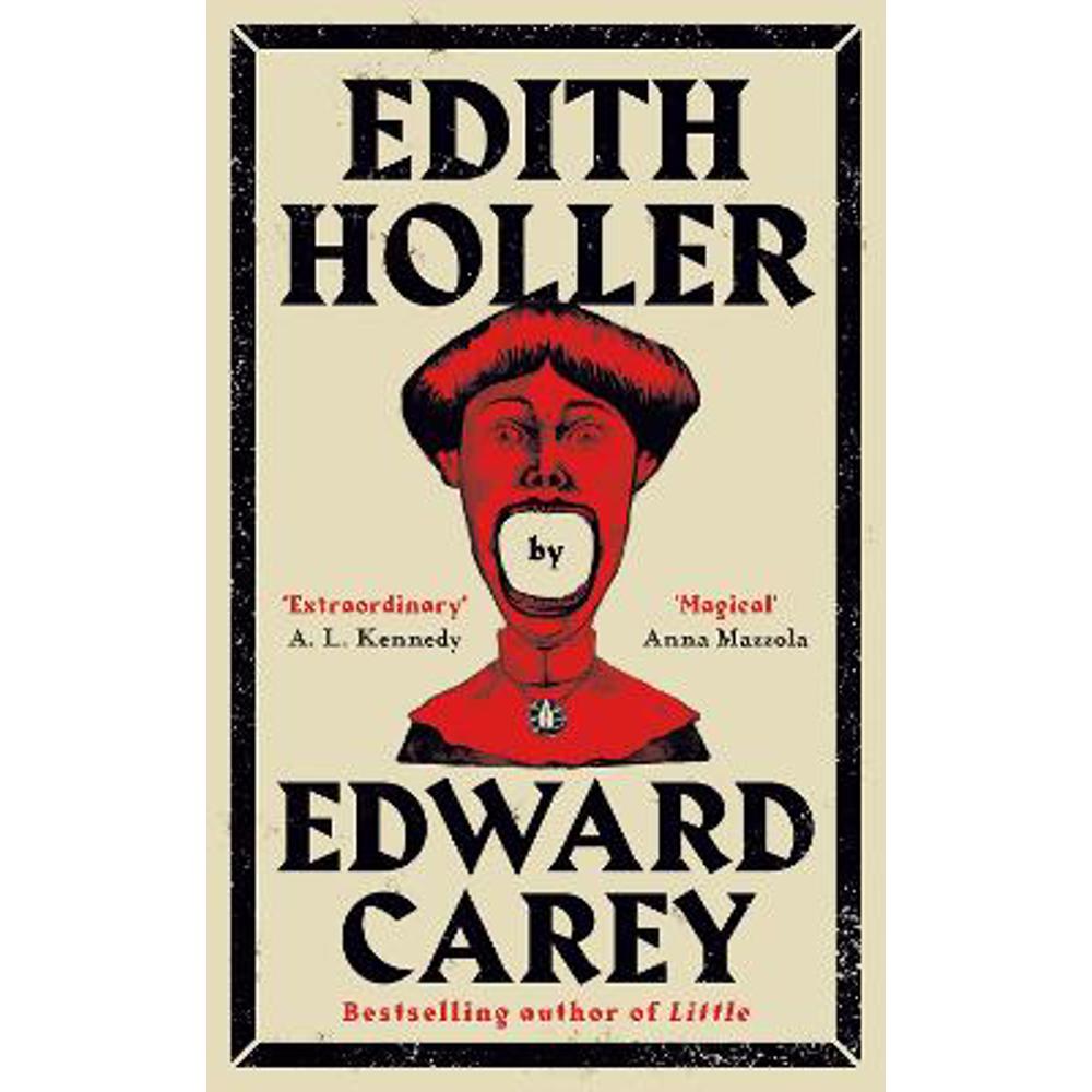 Edith Holler (Hardback) - Edward Carey